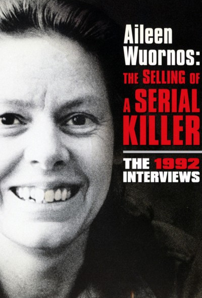 aileen-wuornos-the-selling-of-a-serial-killer-1992