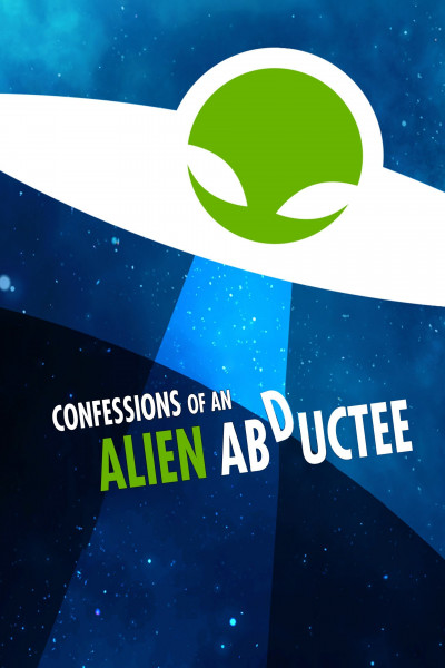 confessions-of-an-alien-abductee-2013