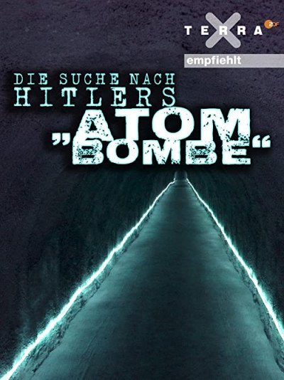 die-suche-nach-hitlers-atombombe-2015