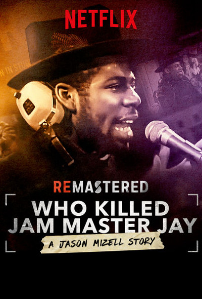 remastered-who-killed-jam-master-jay-2018