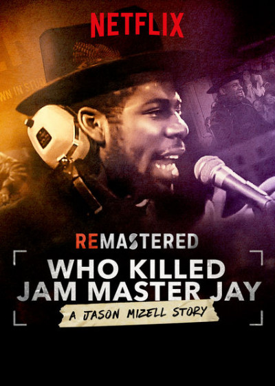 remastered-who-killed-jam-master-jay-2018