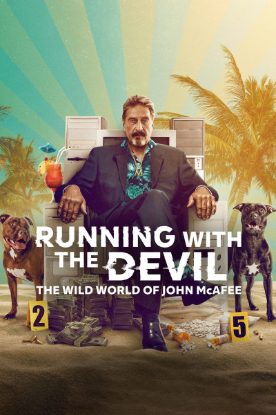 running-with-the-devil-the-wild-world-of-john-mcafee-2022
