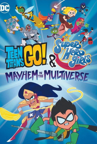 teen-titans-go-dc-super-hero-girls-mayhem-in-the-multiverse-amerikai-animacio-kaland-2022