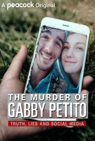 the-murder-of-gabby-petito-truth-lies-and-social-media-2021