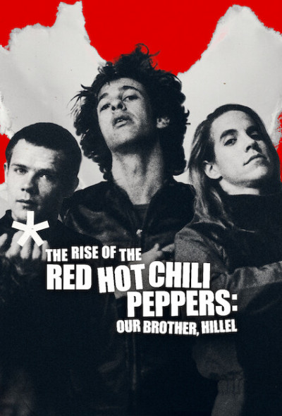 the-rise-of-the-red-hot-chili-peppers-our-brother-hillel-amerikai-dokumentumfilm-2026