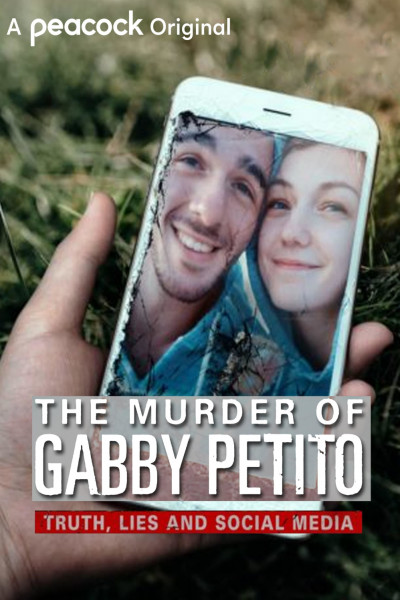 the-murder-of-gabby-petito-truth-lies-and-social-media-2021