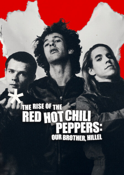 the-rise-of-the-red-hot-chili-peppers-our-brother-hillel-amerikai-dokumentumfilm-2026
